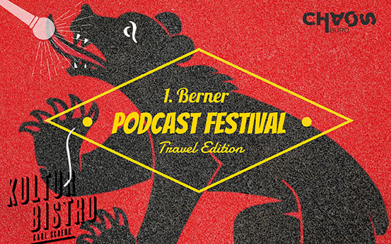 1. Berner Podcastfestival – Travel Edition